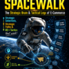 The Cyberspace Spacewalk  The Strategic Brain & Tactical Legs of E-Commerce - by Jon Ane