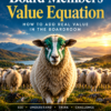 The Board Member's Value Equation How to Add Real Value In The Board Room