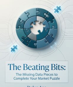 The Beating Bits The missing data pieces to complete your market puzzle